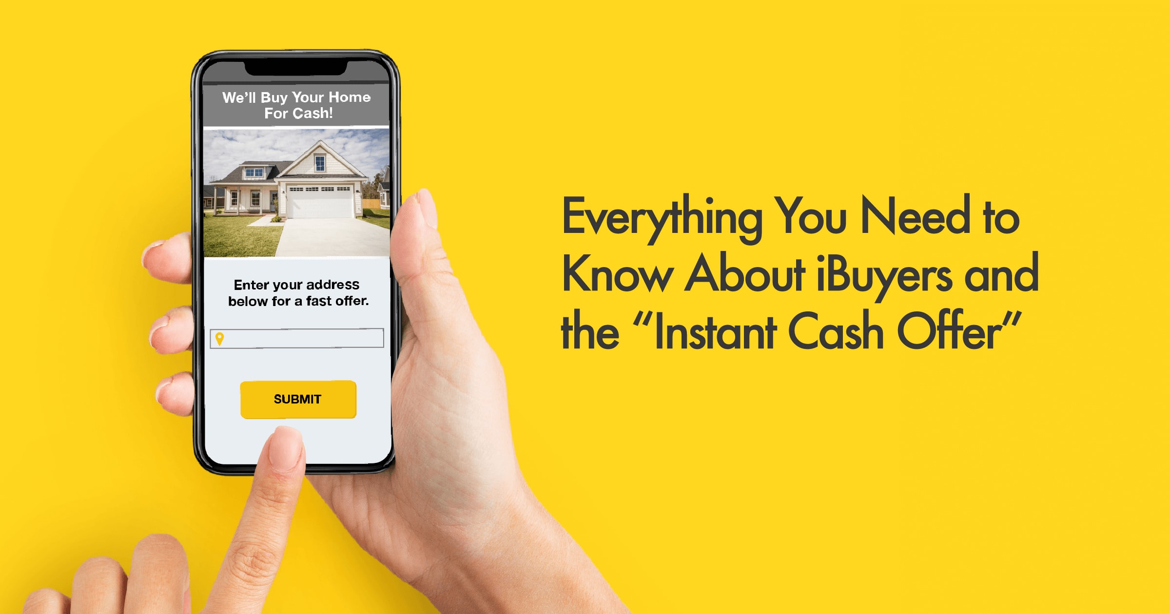 Everything You Need to Know About iBuyers and the “Instant Cash Offer” inception-app-prod/N2VkNGMwYjMtYzc2My00NGY2LTg3YTItMWNiY2MzMGY2YjI4/content/2019/10/f83811e6-26d8-48a0-8e8f-45030fcf741d.png