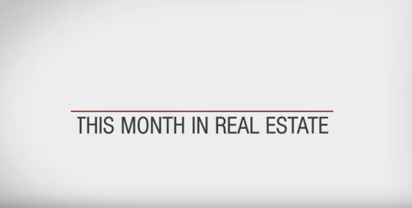 inception-app-prod/NDFiMWVlZTUtYmRmZS00NTYxLWJjOGYtNjE2MjFmZjk5NmRk/content/2017/05/this month in real estate.JPG