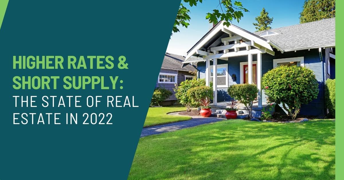 Higher Rates and Short Supply: The State of Real Estate in 2022 inception-app-prod/NjhmN2YxYmYtYmRjMi00ZmMzLTk4NTItMGM4NzQ3YTI0N2Uw/content/2022/06/f28aaeefc1933455ed38acf206f0fcecb4a33fb6.jpg