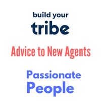 Advice for a New Agent: Surround Yourself with Passionate People inception-app-prod/NmI3NDQ5OTMtZjY0YS00YmVmLWJkOWEtZjQ3MWQzNDBhNTAz/content/2017/03/tribe.jpg