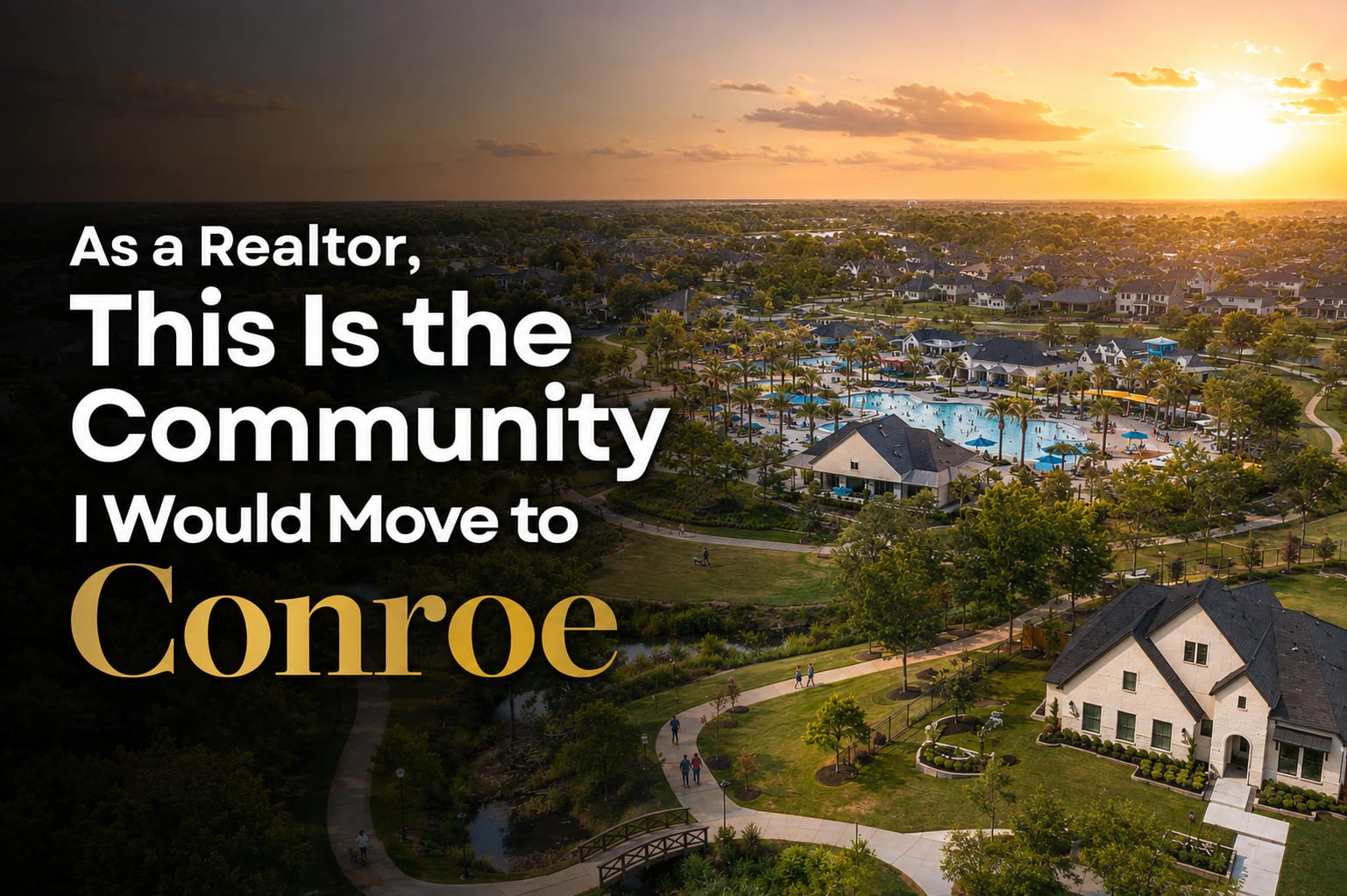 As a Realtor, I'd Move here in Conroe inception-app-prod/NzRhNGU5Y2QtYmJkMS00YTE1LWJhNGQtN2RlZDA1ODFhOTlm/content/2026/08/7dfe70d48be62f3c52cb13e36b3d29c3b985f502.png