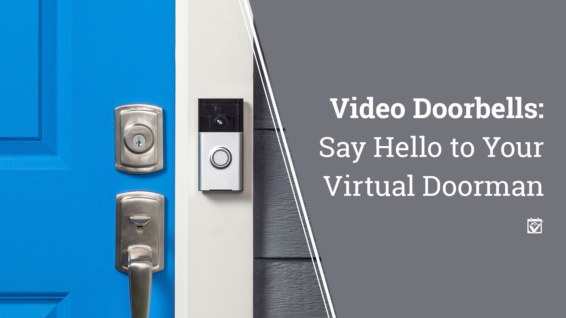 Video Doobells: Say Hello to Your Virtual Dooman inception-app-prod/Nzg1YjViOGUtYzc2MS00NzkxLTgxNjYtYjE5NjU3YjI1MTgw/content/2018/01/video-doorbells.jpg