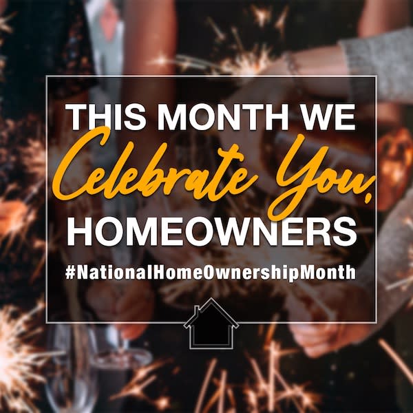 inception-app-prod/ODMyMDNmMTctMDQyMy00NWY5LWJlNzgtM2Y4M2I0MzNmMmM5/content/2021/05/celebrate_YOU__homeowners._3.jpg