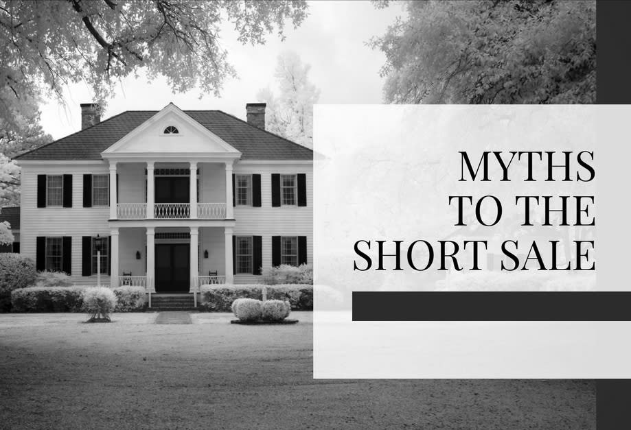 inception-app-prod/ODc1ZTU3MWItMDUzZC00YTIyLWJlMDctMDE4NzYxZTNlZmZm/content/2017/09/myths to short sale artwork-2.jpg