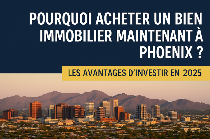 🏡 Pourquoi acheter un bien immobilier maintenant à Phoenix ? inception-app-prod/OTU0OWE0ZjUtNGExYy00YzlhLWI2NDctYTc0YmIxNTViZGQz/content/2025/05/f480ad5d7c079397aa2ad54206fe5deac5bc6f1e.png