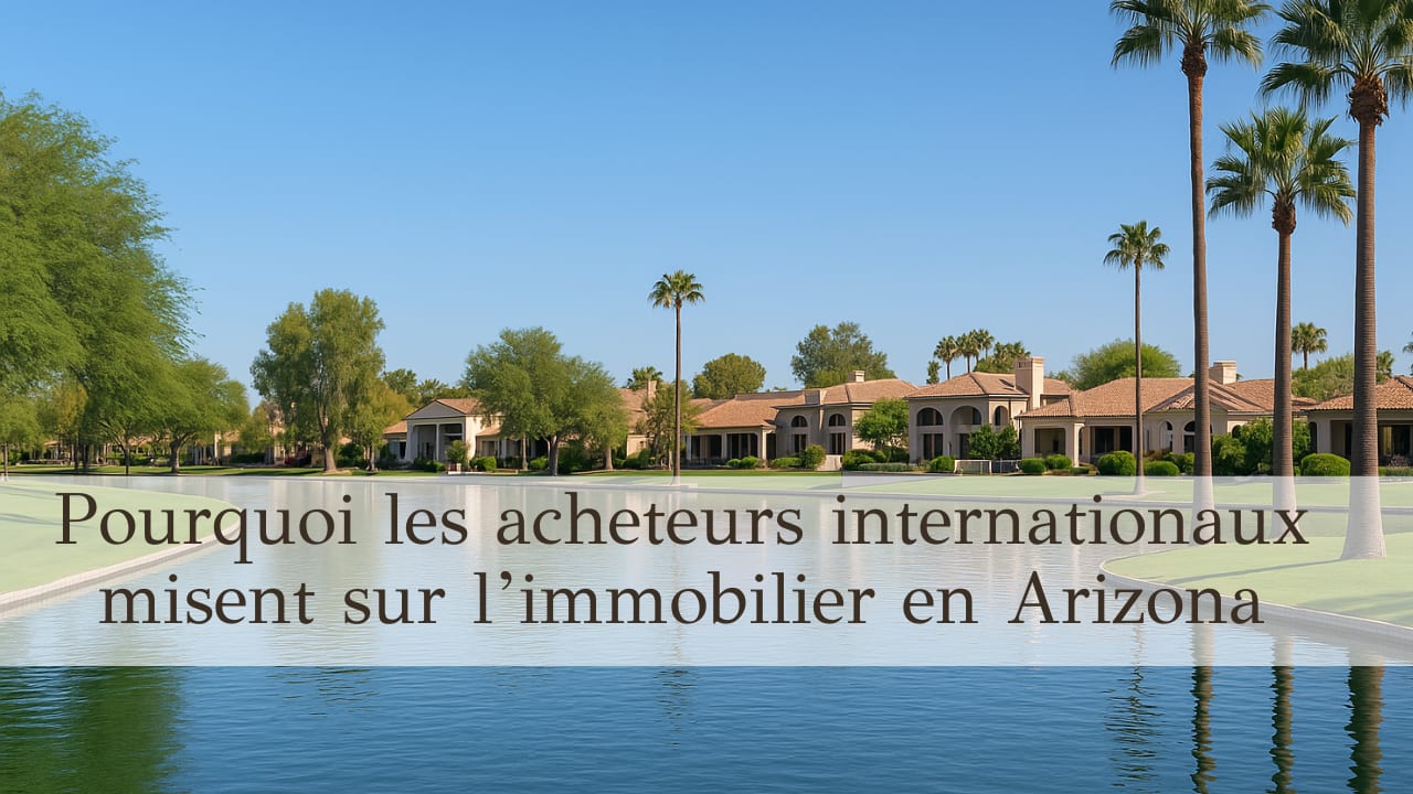 De Paris à Phoenix : Pourquoi les acheteurs internationaux misent gros sur l’immobilier en Arizona inception-app-prod/OTU0OWE0ZjUtNGExYy00YzlhLWI2NDctYTc0YmIxNTViZGQz/content/2025/08/068c31cd6e9db8e5e6f588e37584972ee77e4f1e.png