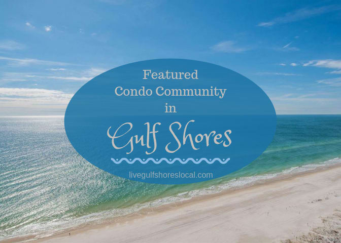 inception-app-prod/OTg3NWIzOGQtOGU3YS00OTY2LTlkNzktZDZmMTNmN2NlMGNl/content/2019/06/Featured Condo Community in Gulf Shores-2.png