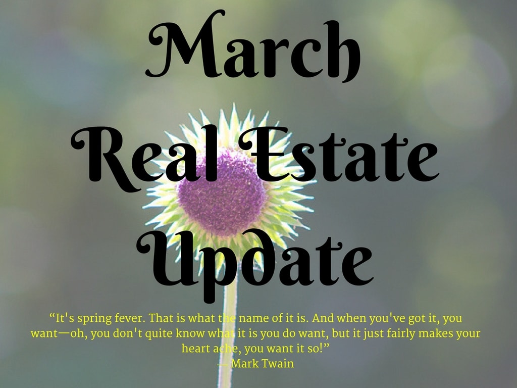 March Real Estate Update! inception-app-prod/YjA1MmZmY2EtZjZkNS00Y2JmLWI0NDEtYWE0ZTgwOTVhOTY2/content/2017/03/March Real Estate Update-2.jpg
