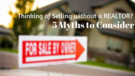 5 FSBO Myths to Consider inception-app-prod/YzQ2ODg0YWItZGMwYy00MDJlLTgyMTEtMDhmYmYxNzk4MzM2/content/2016/03/5 FSBO Myths.jpg