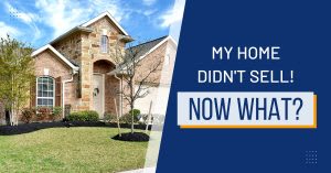 My Home Didn't Sell! Now What? inception-app-prod/ZTBhNGFiOWMtYWQ0Yi00NzM0LWIyNGYtOTM2MDQwYThlNmE4/content/2024/01/c8627d4412f91bdd52ce8ab043c913dafe08f1fd.jpg