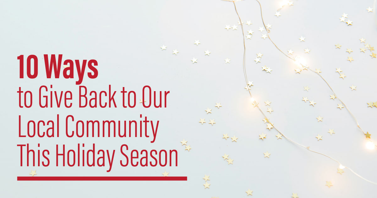 10 Ways to Give Back to Our Local Community This Holiday Season 11 Feb 2021 inception-app-prod/ZTgwNGY3YTItMDU2NS00YzlkLThlOGEtZjcxNTI5YTkzODFj/content/2021/08/december2020.jpg