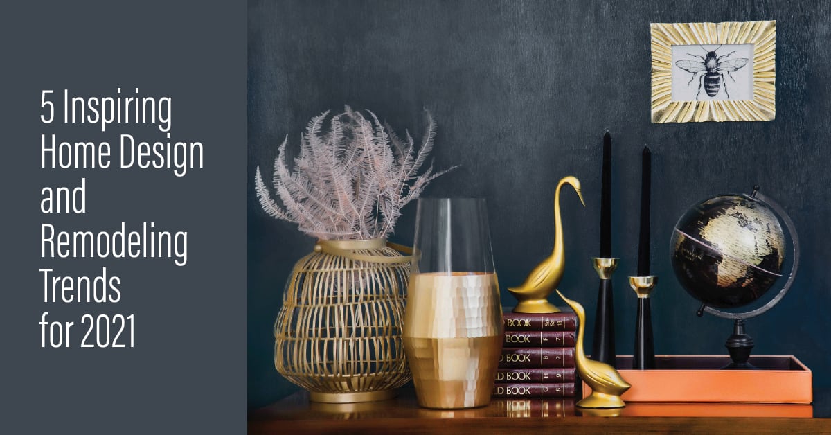 5 Inspiring Home Design and Remodeling Trends for 2021 inception-app-prod/ZTgwNGY3YTItMDU2NS00YzlkLThlOGEtZjcxNTI5YTkzODFj/content/2021/08/feb2021.jpg