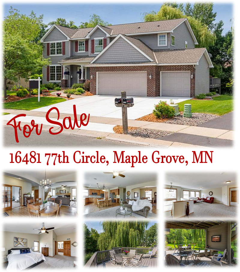 FOR SALE - 16481 77th Circle, Maple Grove, MN inception-app-prod/ZTk5YTA3ODItNmY2OS00NGZiLTg0MjEtMDc2Y2M3NjU5ODM3/content/2018/07/16481 77TH CIRCLE FOR SALE POST FINAL-2.png