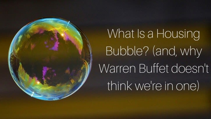 inception-app-prod/ZjIzYTAyYzYtZGIxYy00OTQzLTlhMTYtNzMyODAxMDg4YTkw/content/2017/01/What-Is-A-Housing-Bubble-and-why-Warren-Buffet-doesnt-think-were-in-one-1-725x410.jpg