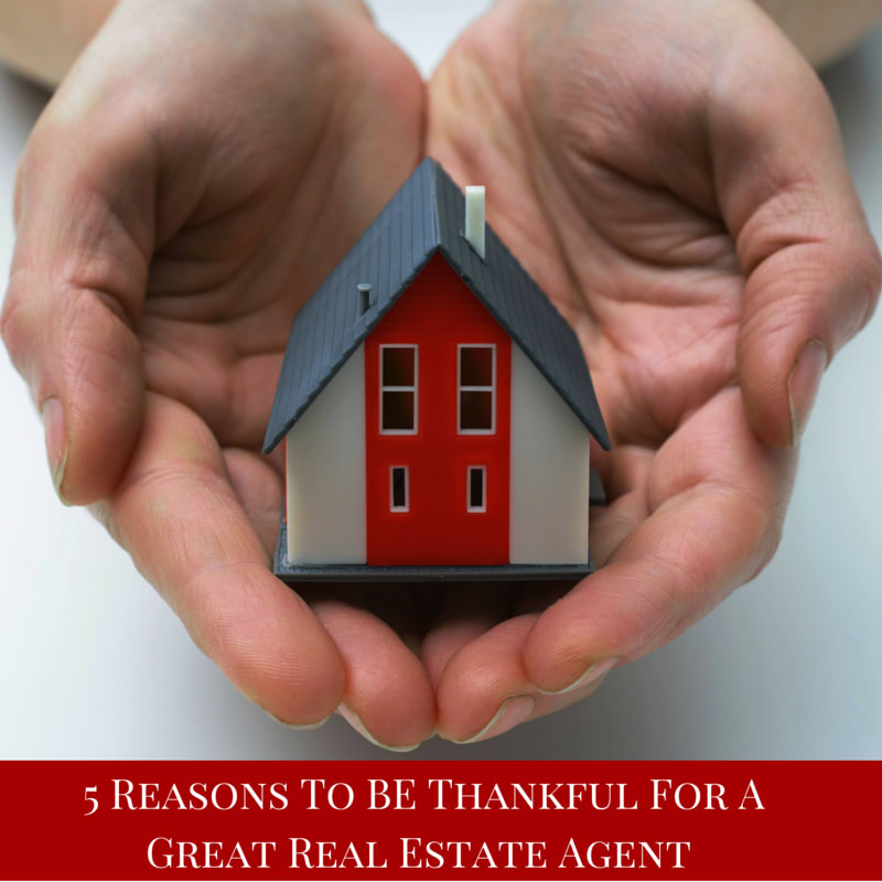 5 Reasons to be Thankful for a Great Real Estate Agent inception-app-prod/ZjMxNjk0ZDktNGQyMy00M2VkLTg2NGQtNWZiYmNmN2E0MWQx/content/2018/04/5-Reasons-To-BE-Thankful-For-A-Great-Real-Estate-Agent-305545.png