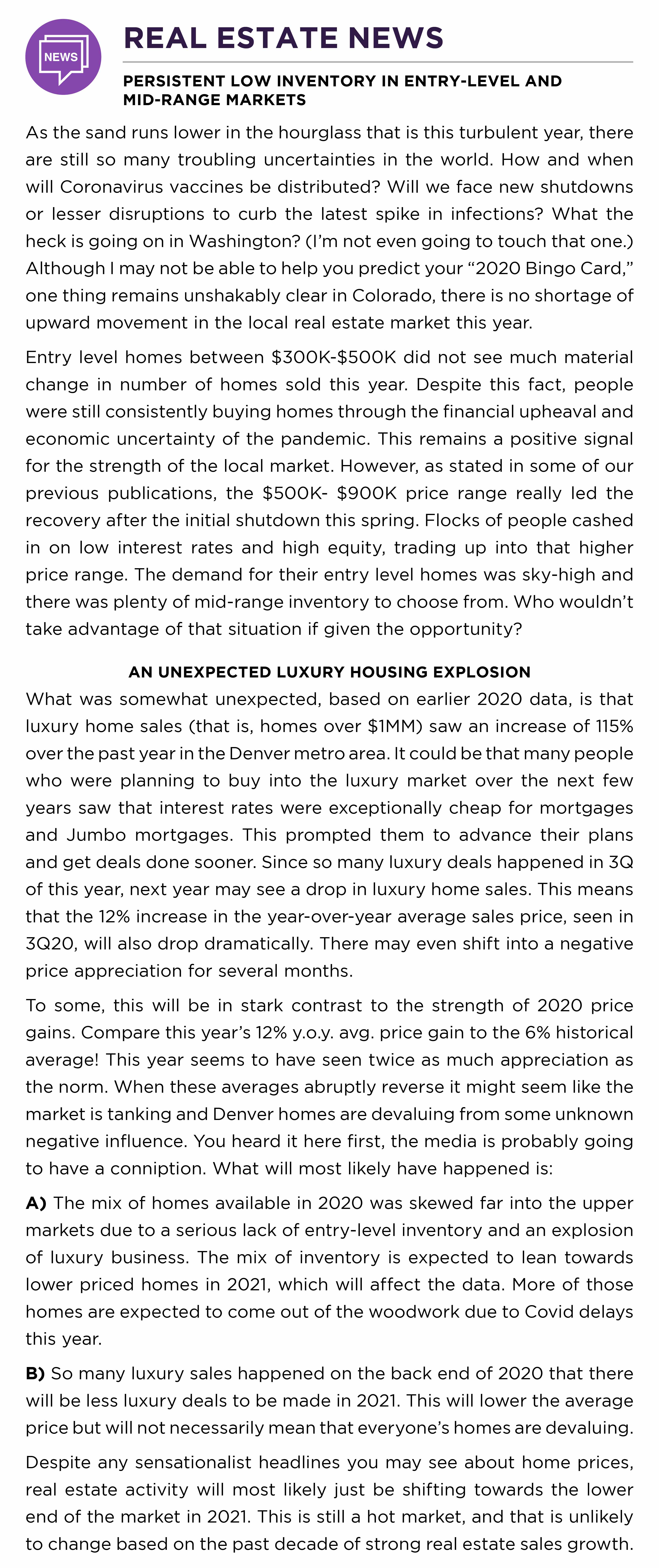 Luxury houses demand Low inventory for entry level